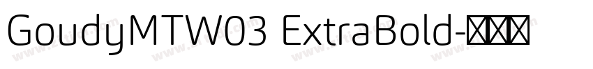 GoudyMTW03 ExtraBold字体转换